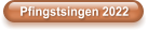 Pfingstsingen 2022