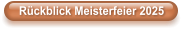 R�ckblick Meisterfeier 2025