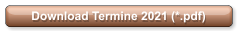 Download Termine 2021 (*.pdf)
